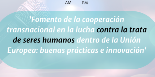 <strong>Conferencia TIATAS: Fomento de la cooperación transnacional en la lucha contra la trata</strong>